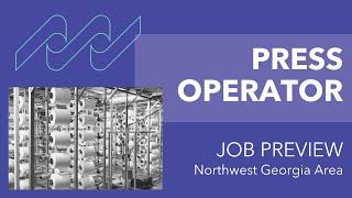 Job Preview: Press Operator (Northwest Georgia Area)