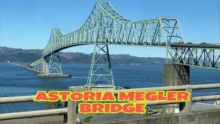 ASTORIA MEGLER BRIDGE | ASTORIA OREGON