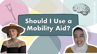 How do I Choose a Mobility Aid for MS? | Decisions