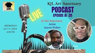 KJL Podcast Channel Interview Artist Aaron Fisher