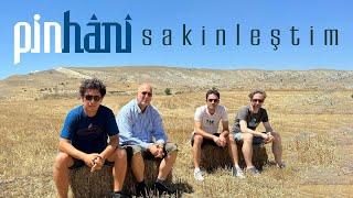 Pinhani - Sakinleştim