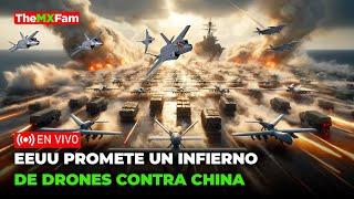 ULTIMA HORA | EEUU PROMETE UN INFIERNO DE DRONES VS CHINA EN TAIWAN | TheMXFam