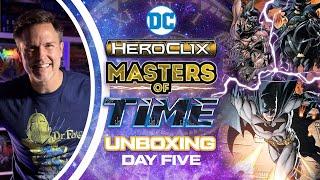 DC HeroClix: Masters of Time Unboxing | Day 5