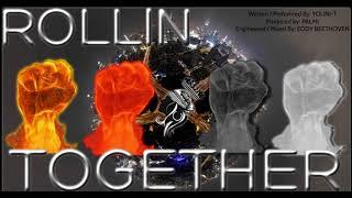 YOUNI-T:  ROLLIN TOGETHER