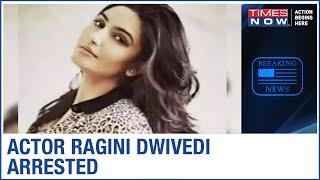 Sandalwood Drug Scandal: Actor Ragini Dwivedi arrested; Crime Branch crackdown still underway