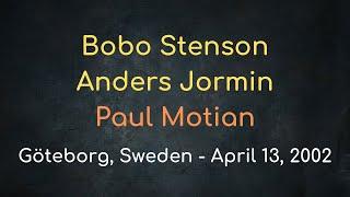 Bobo Stenson trio w/Anders Jormin & Paul Motian – Göteborg, Sweden, April 13, 2002