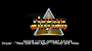 Stryper   “Make Love Great Again“   Official Lyric Video