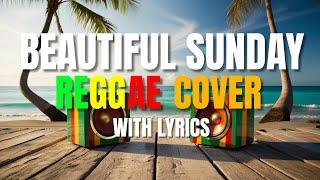 Beautiful Sunday - Reggae Version | Daniel Boone | Don Petok Vocal | DJ Judaz