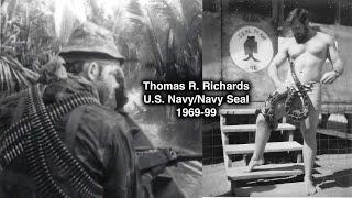 Thomas R. Richards - Navy SEAL 1969-99 | Vietnam War