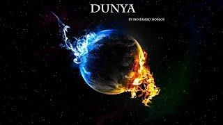 The Reality of DUNYA (Earth) by Mohamed Hoblos