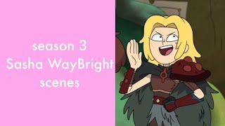 Amphibia Sasha WayBright (season 3) Scenes