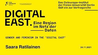 Gender and Feminism in the "Digital East" | Saara Ratilainen