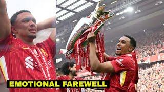 Trent Alexander-Arnold Emotional Farewell To Liverpool