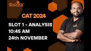 CAT 2024 | Slot 1 Analysis | RODHA