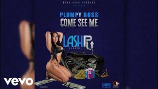 Plumpy Boss - Come See Me (Official Audio)