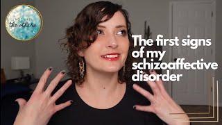 The First Signs of My Schizoaffective Disorder