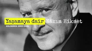 Nazım Hikmet - Yaşamaya Dair