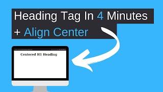 HTML Heading Tag Explained FULLY | How To Align Center With HTML /CSS