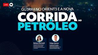 [Ao vivo] A Nova Corrida ao Petróleo