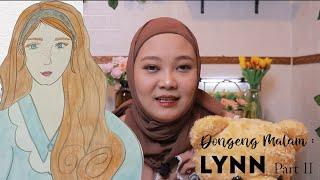 Edisi Dongeng Malam = LYNN PART II