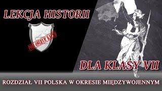 Polska w okresie międzywojennym - Rozdział VII/Klasa 7 - Lekcje historii pod ostrym kątem