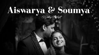 Aiswarya & Soumya | Wedding Highlight | The Last Frame