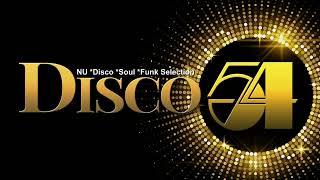 DISCO 54 #1 NU DISCO *SOUL *FUNK SELECTION  #nudisco #nusoul #nufunk #studio54 #discomusic