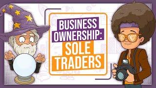 Business Ownership: Sole Traders - GCSE Business Studies Revision - OCR, Edexcel, AQA || BizzWizard