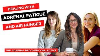 Air Hunger + Adrenal Fatigue-- Why it happens and what to do about it!