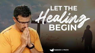 Let the Healing Begin ─ Jim Staley
