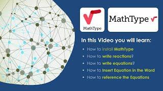 MathType Tutorial: Formatting Equations and Reactions in MS Word