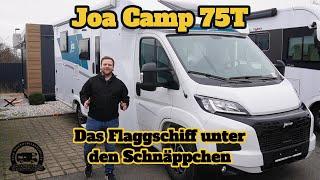 Joa Camp 75T - DAS Flaggschiff unter den Schnäppchen