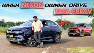 When Tata Nexon Owner Drive Tata Curvv. Tata Curvv vs Tata Nexon?