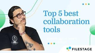 5 Best Collaboration Tools