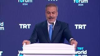 Hakan Fidan, Minister of Foreign Affairs, Republic of Türkiye I TRT World Forum 2024