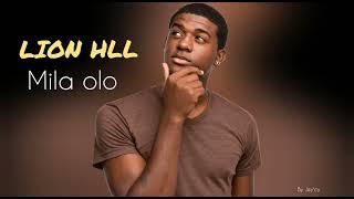 Lion Hill__Mila Olo nouveauté gasy 2023 (New Vibes)