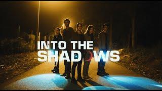 Into The Shadows | Full Film