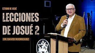 Lecciones de Josué 2 | Sermones Cristianos | Dr. David Rodriguez | TBB El Redentor