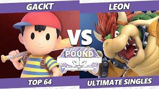 Pound 2022 Top 64 - Gackt (Ness) Vs. LeoN (Bowser) SSBU Smash Ultimate Tournament