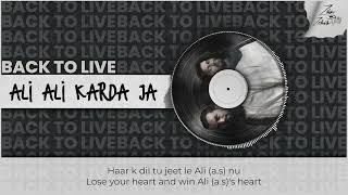 Ali Ali Krda Ja (Qaseeda) | Back to Live by Zain Zohaib