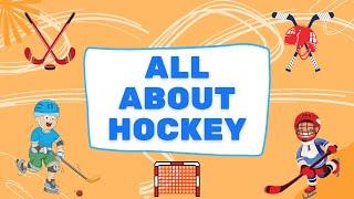 ALL ABOUT HOCKEY || Learn Hockey Facts || Sports education video for Kids ||