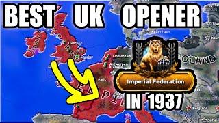 Best Britain Opener for HoI 4, 1937 Federation