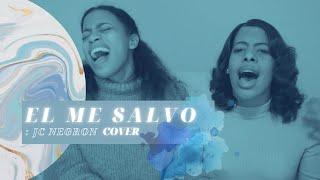 Dianette & Natalee | El Me Salvo JC Negron