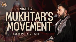 Night 4 -  Mukhtar's Movement - Muharram 2023/1445