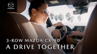 A Drive Together in the Mazda CX-90