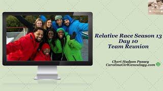 GenFriends Genealogy Talk Show: Relative Race Season 13 Day 10 Reunion Show!
