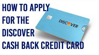 How To Apply For The Discover It Cash Back Credit Card