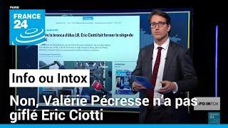 Non, Valérie Pécresse n’a pas giflé Eric Ciotti • FRANCE 24