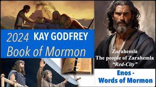 WK 13-14  (2024 Book of Mormon Enos, Jarom, Omner, Himni, Words of Mormon) Kay Godfrey