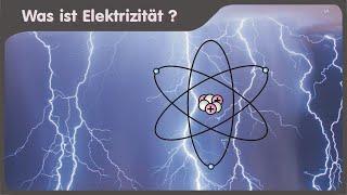 Was ist Elektrizität - Von elektrischen Ladungen und der Natur der Materie